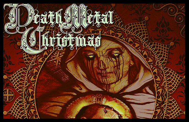 Αυτά τα Χριστούγεννα είναι death metal