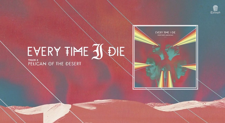 Ακούστε ολόκληρο το νέο άλμπουμ των Every Time I Die