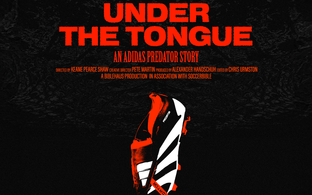 «UNDER THE TONGUE»: Το Ντοκιμαντέρ της adidas για το Εμβληματικό Predator