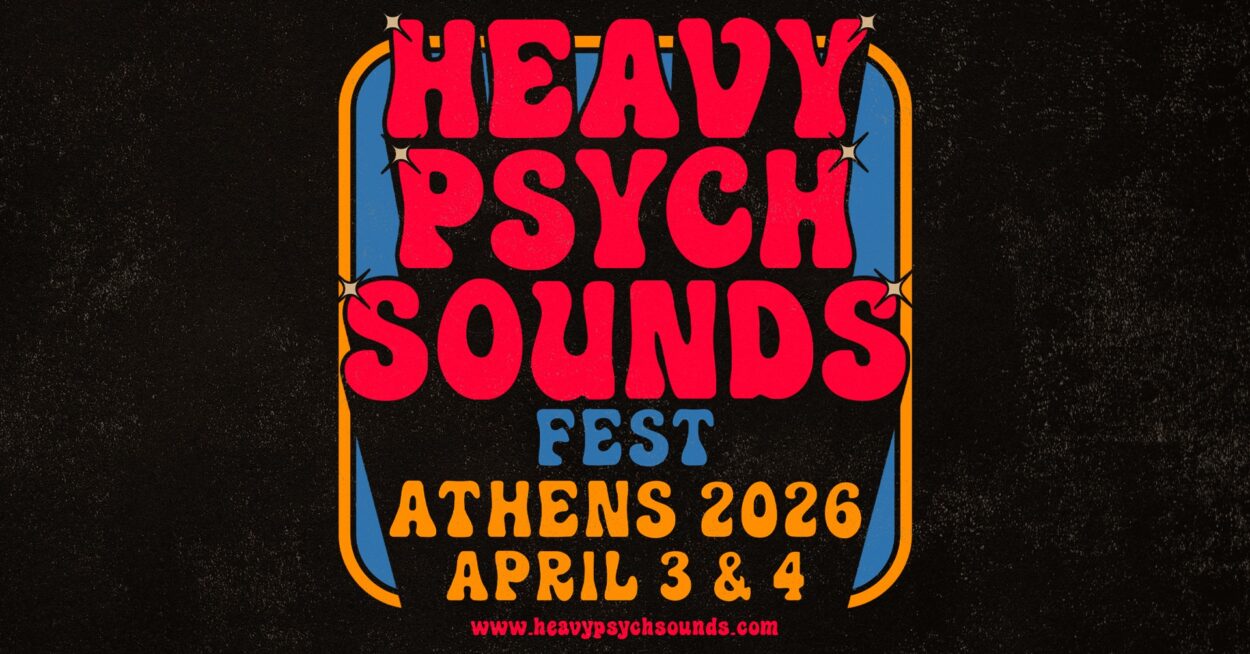 Το Heavy Psych Sounds Fest για δύο μέρες στην Αθήνα με ένα εντυπωσιακό line up